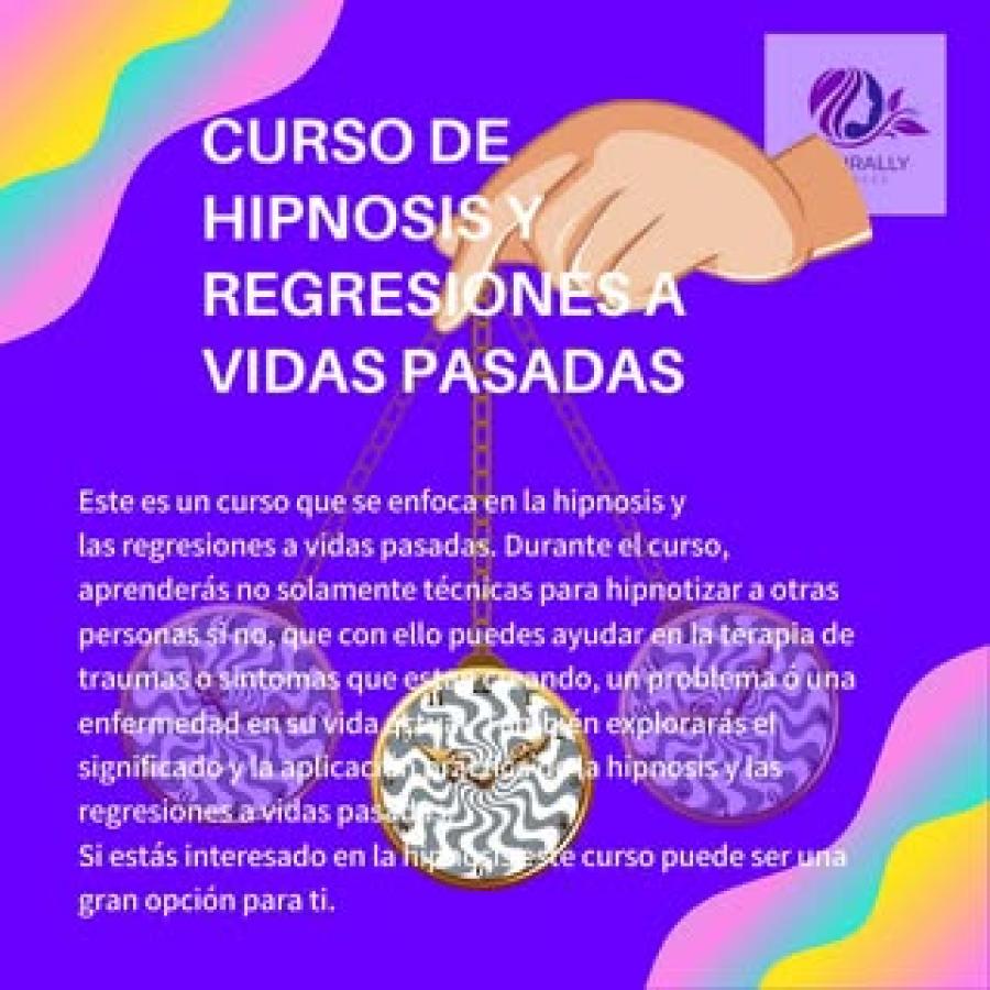 CURSO DE HIPNOSIS Y REGRESIONES A VIDAS PASADAS